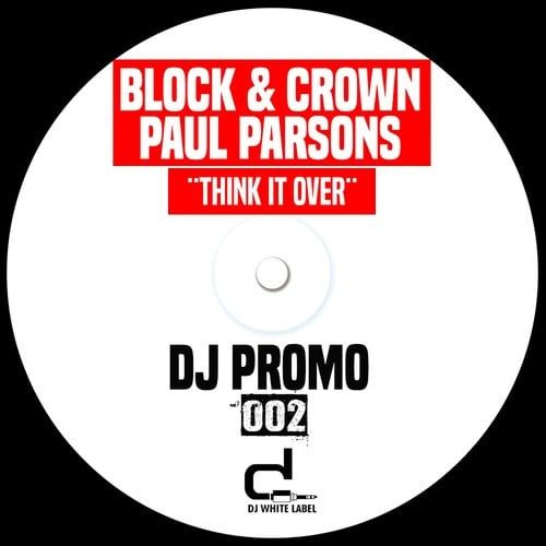 Block & Crown, Paul Parsons-Think It Over