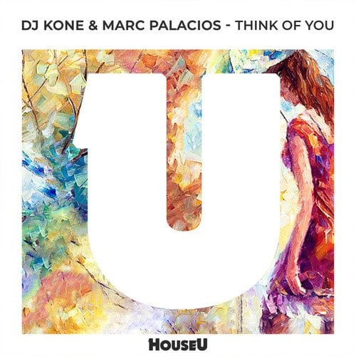 DJ Kone & Marc Palacios-Think Of You