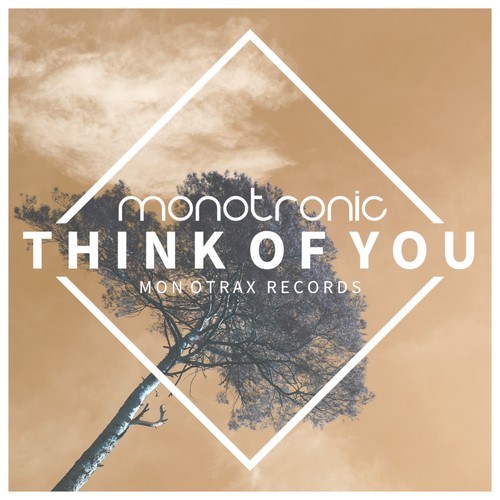 Monotronic-Think of You