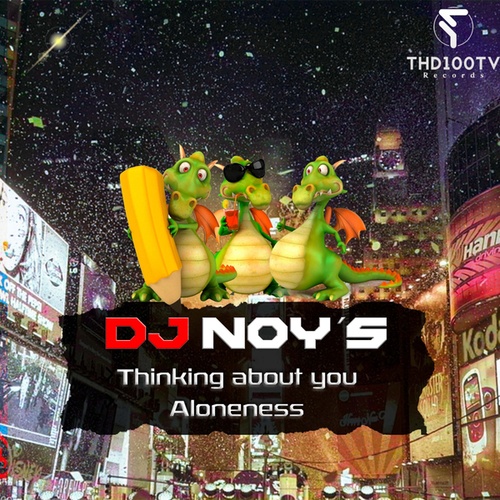 Dj Noy´S-Thinking About You