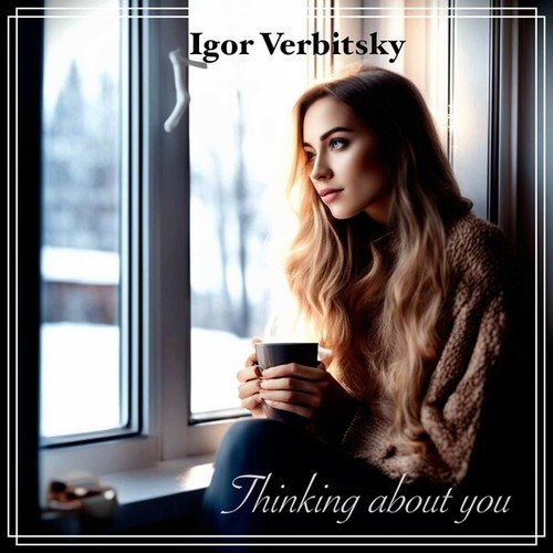 Igor Verbitsky-Thinking About You