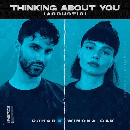 R3hab, Winona Oak-Thinking About You