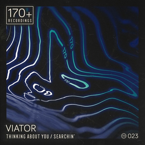 Viator-Thinking About You / Searchin'