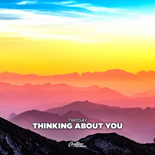 Twosay-Thinking About You