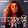 Thinking 'Bout Us (UK VIP Mix)