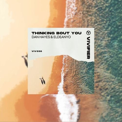 Dan Hayes, Eldeanyo-Thinking Bout You