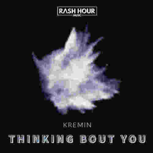 Kremin-Thinking Bout You