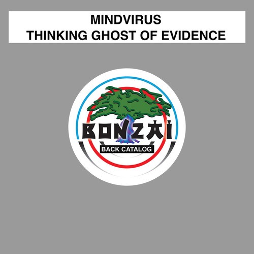 Mindvirus-Thinking Ghost Of Evidence