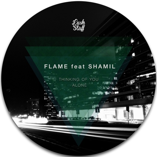 Flame, Shamil-Thinking Of You / Alone