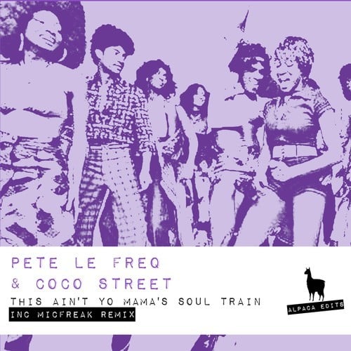 Pete Le Freq, Coco Street, Micfreak-This Ain't Yo Mama's Soul Train