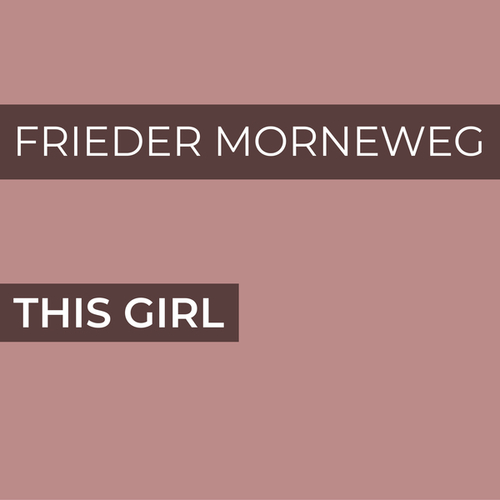 Frieder Morneweg-This Girl