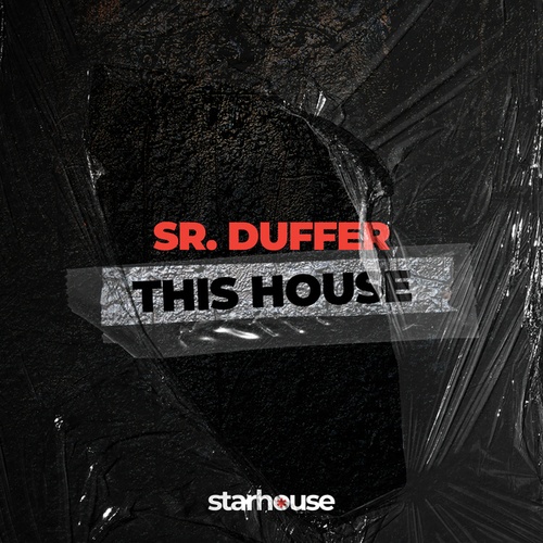 Sr. Duffer-This House