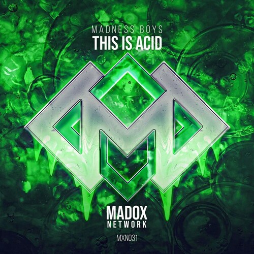 Madness Boys-This Is Acid