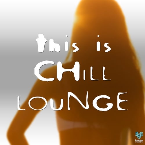 Various Artists-This Is Chill Lounge