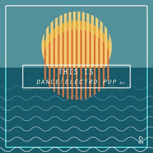 Various Artists-This Is Dance/Electro Pop, Vol. 11