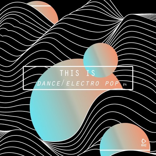 Various Artists-This Is Dance/Electro Pop, Vol. 4
