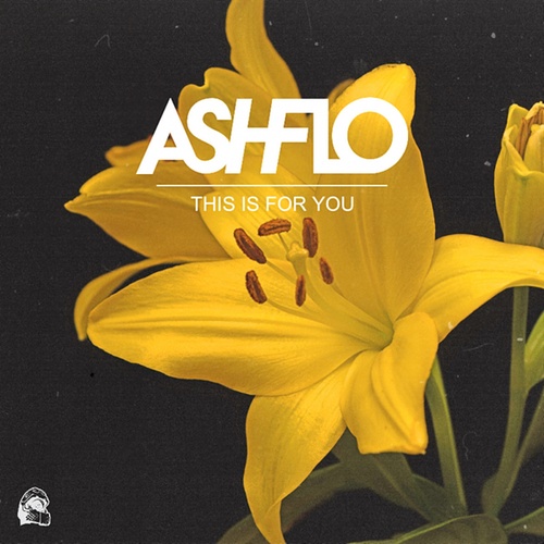ASHFLO-This Is For You
