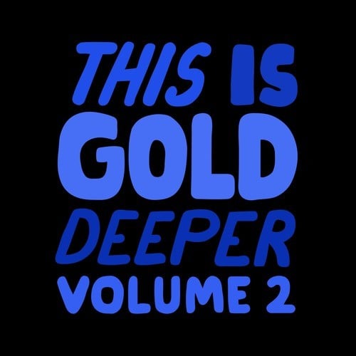 Various Artists-This Is Gold Deeper, Vol. 2