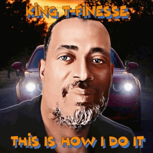 King T-Finesse-This Is How I Do It