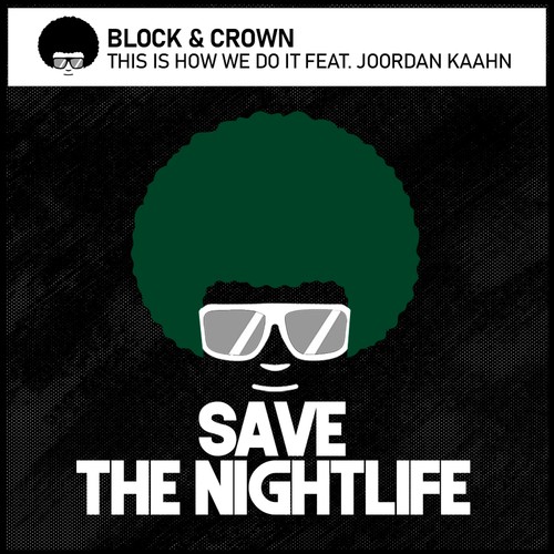 Block & Crown-This Is How We Do It