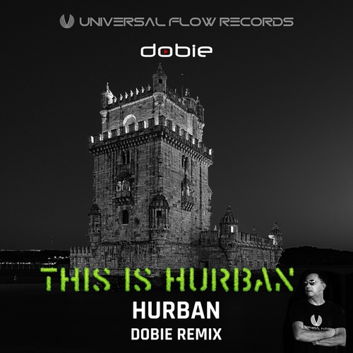 Hurban, Dobie-This Is Hurban (Dobie Remix)