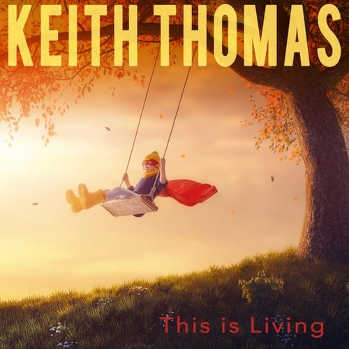 Keith Thomas-This is Living