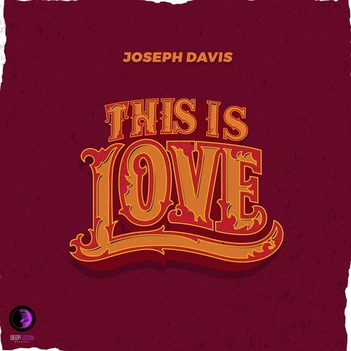 Joseph Davis-This Is Love