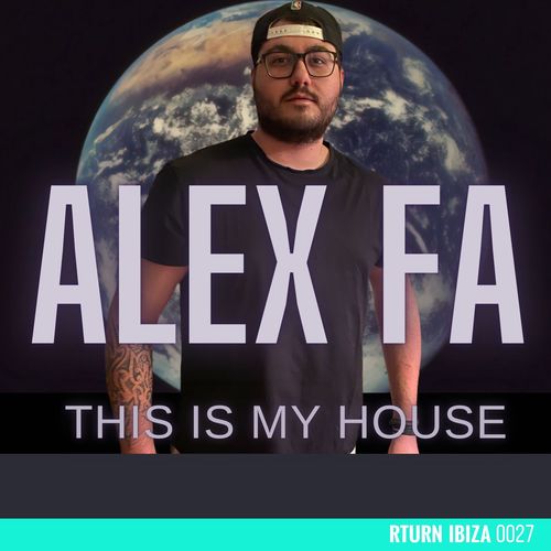 Alex Fa-This Is My House