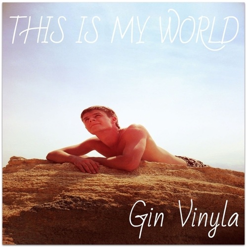 Gin Vinyla-This Is My World