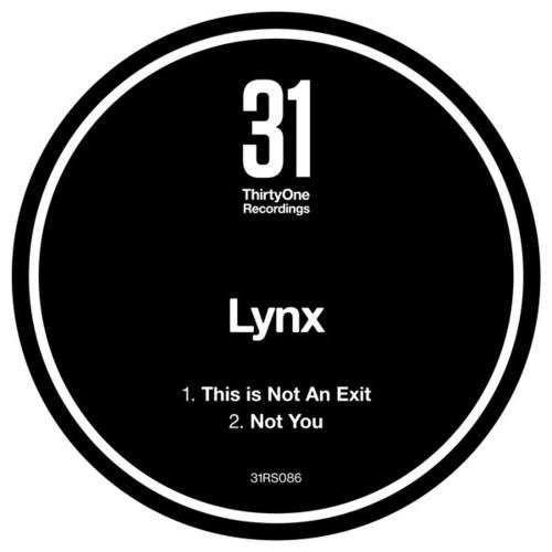 Lynx-This is Not An Exit / Not You