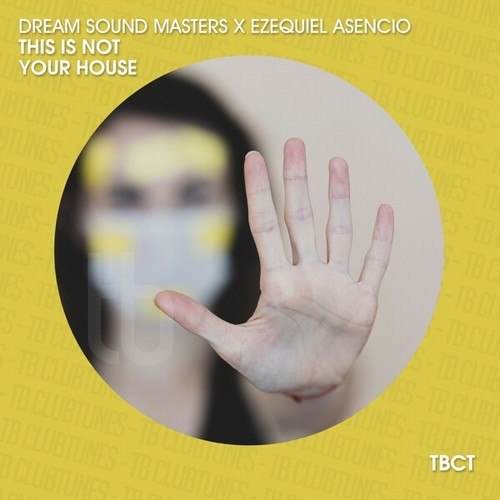 Ezequiel Asencio, Dream Sound Masters-This Is Not Your House