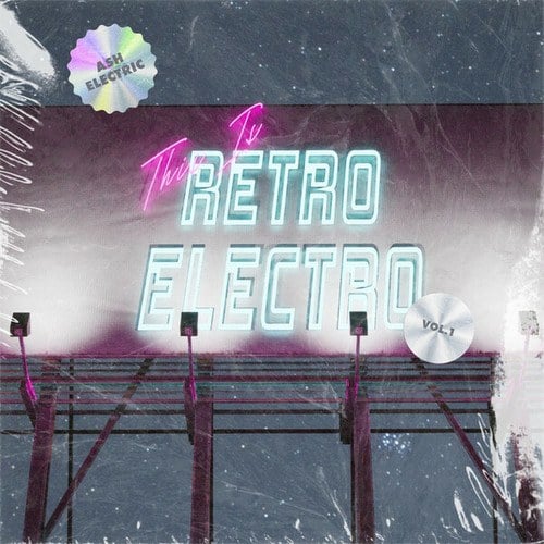 Ash Electric-This Is Retro Electro Vol. 1