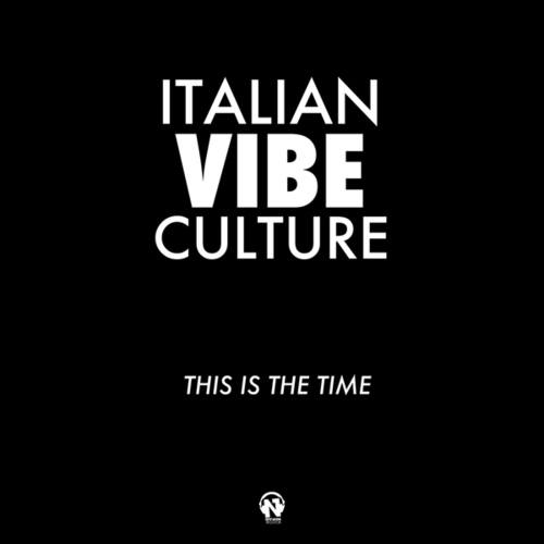 Italian Vibe Culture-This Is The Time