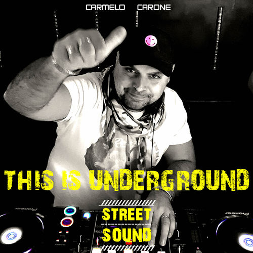 Carmelo Carone-This Is Underground