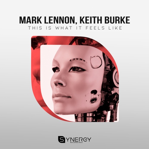 Mark Lennon, Keith Burke-This is what it feels like