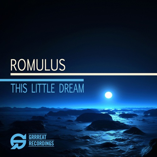 Romulus, Teho, Van Did-This Little Dream