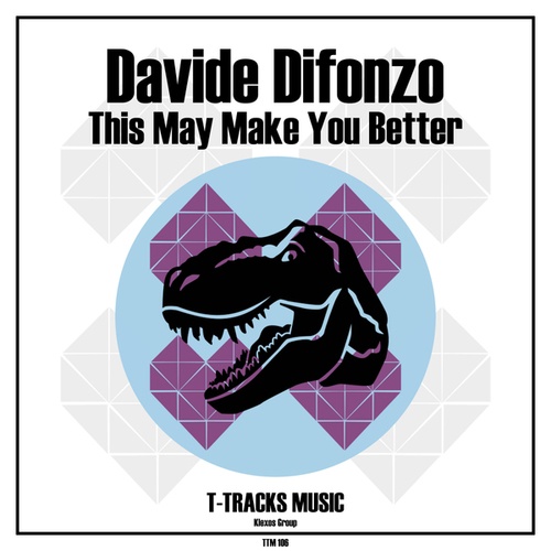 Davide Difonzo-This May Make You Better