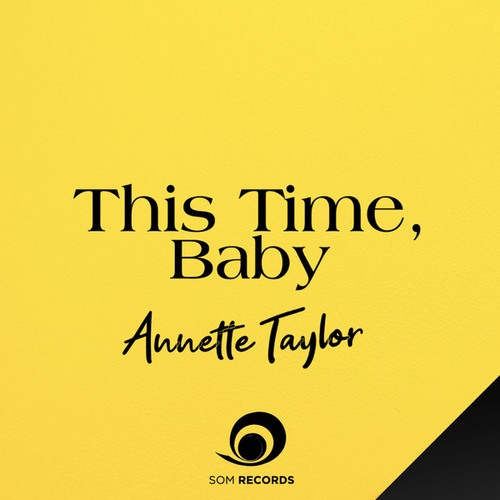 Annette Taylor, Jazz Voice-This Time Baby