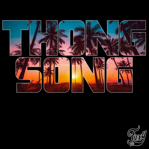Fuxy-Thong Song