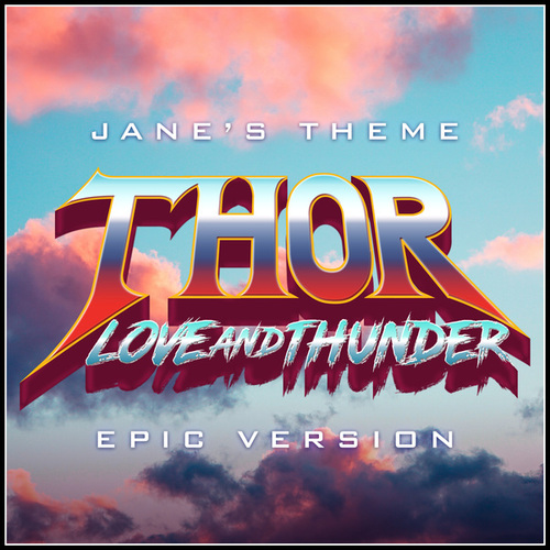 Thor: Love & Thunder - Jane's Theme