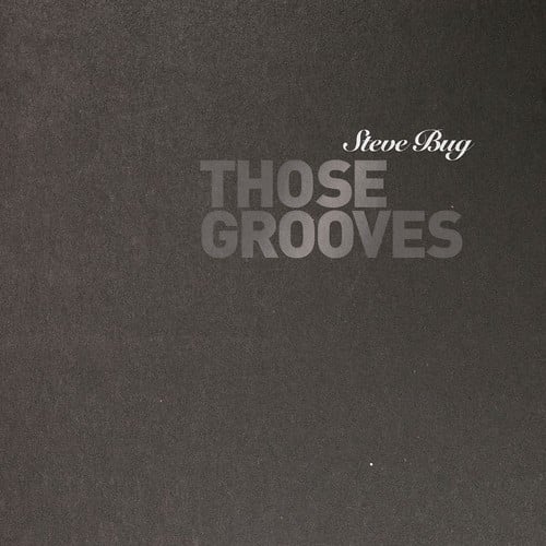 Steve Bug-Those Grooves