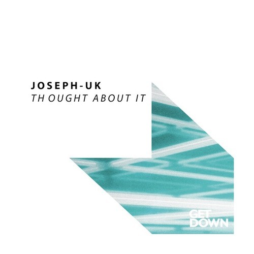 Joseph-UK-Thought About It