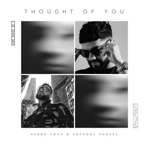 HABBO FOXX, Anthony Hughes-Thought of You