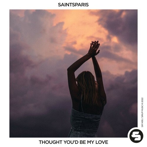 SaintsParis-Thought You'd Be My Love