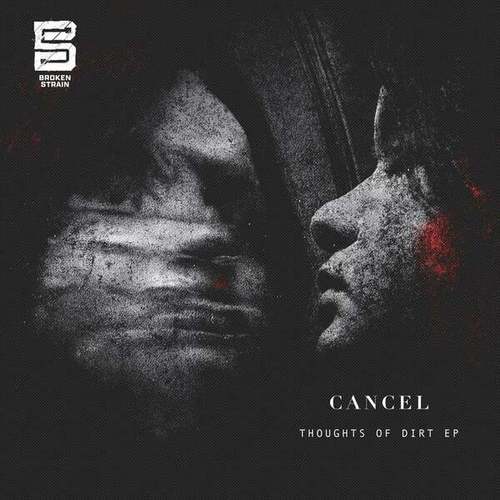 Cancel, Cancel & AVLM-Thoughts of Dirt EP
