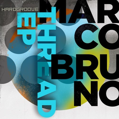 Marco Bruno, Ben Sims-Thread EP