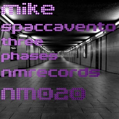 Mike Spaccavento-Three Phases