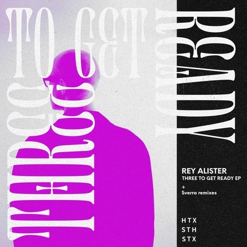 Rey Alister, Sverra-Three to Get Ready