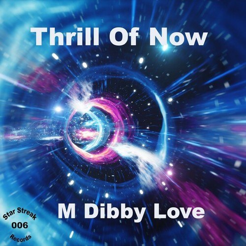 M Dibby Love-Thrill of Now (Extended Mix)