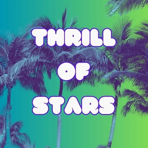 Thrill of Stars